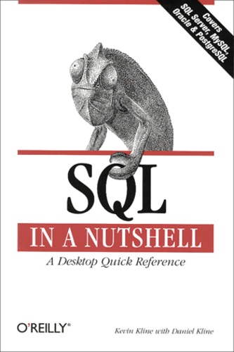 Daniel Kline et Kevin-E Kline - Sql In A Nutshell. A Desktop Quick Reference.