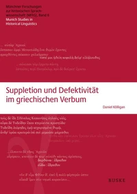 Suppletion und Defektivität im griechischen Verbum