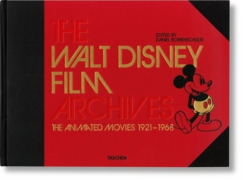Daniel Kothenschulte - The Walt Disney film archives - The Animated Movies 1921-1968 - Avec un livret en français.