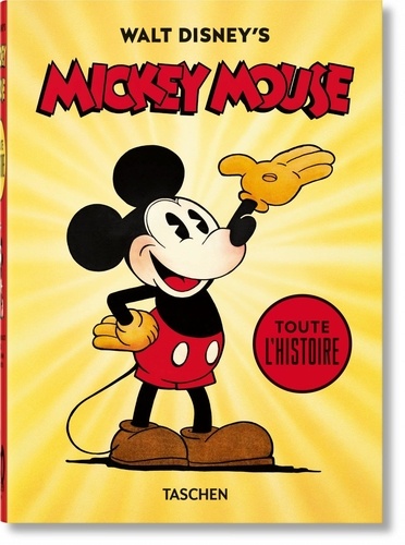 Walt Disney's Mickey Mouse. Toute l'histoire