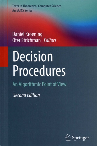 Decision Procedures. An Algorithmic Point of View 2nd edition
