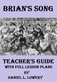 Brian's Song: Teacher's Guide with Full Lesson Plans