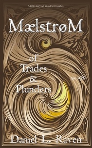  Daniel L. Raven - Maelstrom - of Trades and Plunders - Maelstrom, #790.