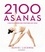 Daniel Lacerda - 2 100 asanas - L'encyclopédie des postures de yoga.