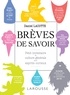 Daniel Lacotte - Brèves de savoir - Petit inventaire de culture générale pour esprits curieux.