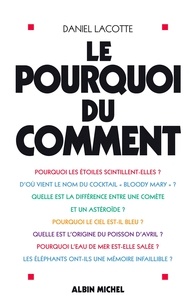 Daniel Lacotte et Daniel Lacotte - Le Pourquoi du comment.