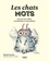 Les chats mots. Jeux de mots félins, charmeurs et chaleureux