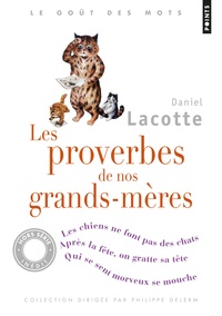 Daniel Lacotte - Les proverbes de nos grands-mères.