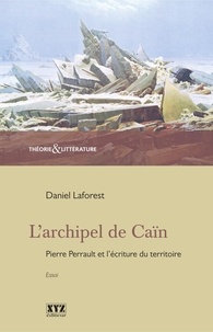 Daniel Laforest - L'archipel de Caïn.