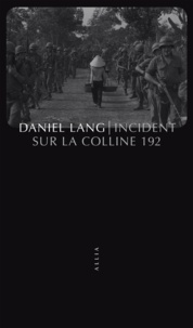 Daniel Lang - Incident sur la colline 192 - Victimes de guerre.