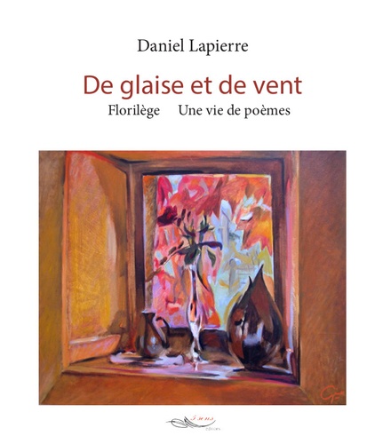 Daniel Lapierre - De glaise et de vent.
