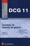 Daniel Larue et Guy Dumas - Exercices de contrôle de gestion - Questions de cours, cas pratiques, annales de l'examen.