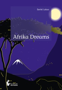 Daniel Latour - Afrika dreams.