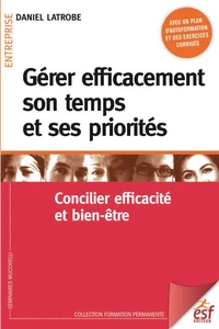 Gérer efficacement son temps et ses priorités