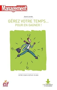 Gérez votre temps pour en gagner - nouvelle édition