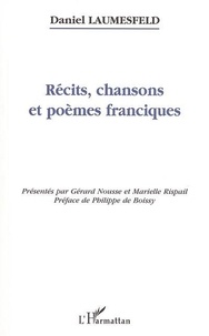 Daniel Laumesfeld - Récits, chansons et poèmes franciques.