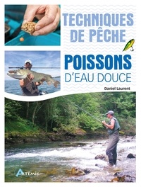 Daniel Laurent - Techniques de pêche - Poissons d'eau douce.