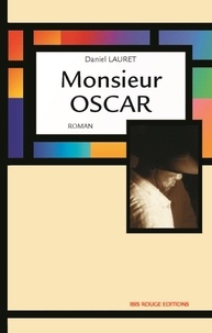 Daniel Lauret - Monsieur Oscar.