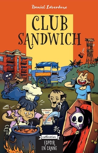 Daniel Laverdure - Trilogie mort de rire Tome 3 : Club sandwich.