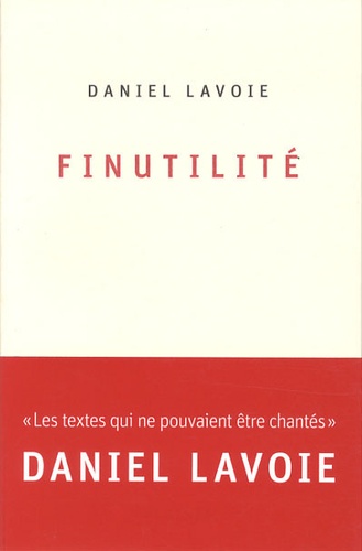 Daniel Lavoie - Finutilité.