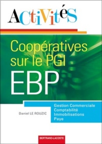 Daniel Le Rouzic - Activités coopératives sur le PGI EBP.