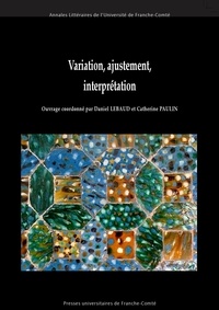 Daniel Lebaud et Catherine Paulin - Variation, ajustement, interprétation.
