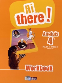 Daniel Leclercq - Anglais 4e A2-B1 Hi there! - Workbook.