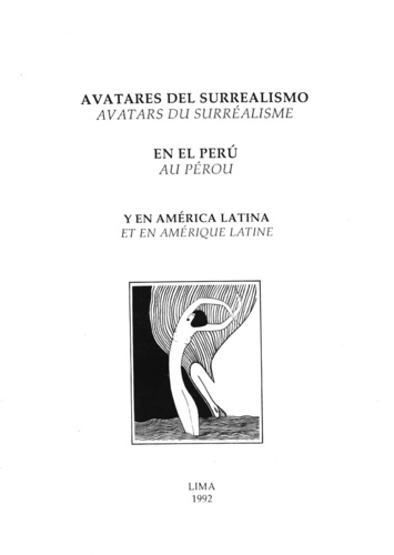 Avatares del surrealismo en el Perú y en América Latina. Avatars du surréalisme au Pérou et en Amérique Latine
