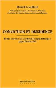 Daniel Leveillard - Conviction et dissidence.