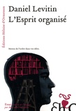 Daniel Levitin - L'Esprit organisé.
