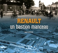Daniel Levoyer - Renault, un bastion manceau.
