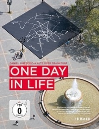 Daniel Libeskind - One day in life Daniel Libeskind & alte oper Frankfurt.