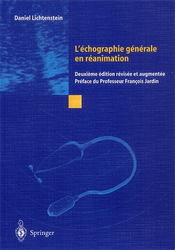 Daniel Lichtenstein - L'Echographie Generale En Reanimation. 2eme Edition.