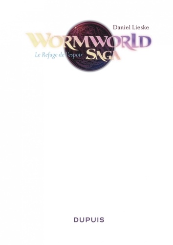 Wormworld Tome 2 Le refuge de l'espoir