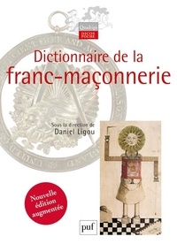 Daniel Ligou - Dictionnaire de la franc-maçonnerie.