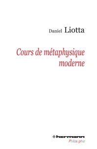 Cours de métaphysique moderne