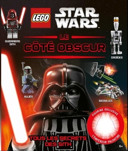 Daniel Lipkowitz - Lego Star Wars : Le côté obscur - Avec une figurine exclusive de l'empereur Palpatine.