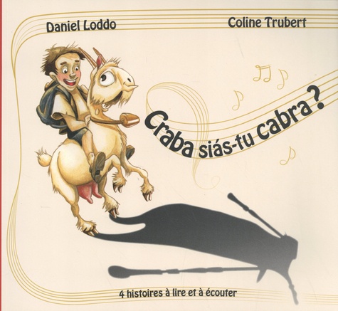 Daniel Loddo et Coline Trubert - Craba siás-tu cabra ?. 1 CD audio