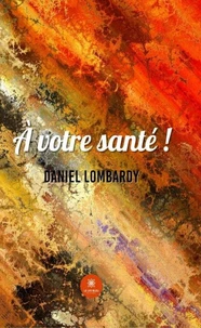 A votre santé