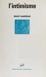 Daniel Madelénat - L'Intimisme.
