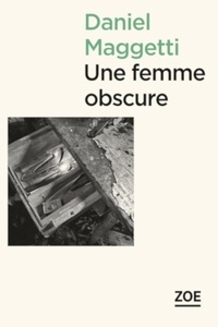 Téléchargements de livres du domaine public Une femme obscure PDF 9782889277049 (French Edition)