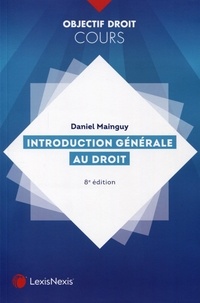 Daniel Mainguy - Introduction générale au droit.