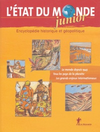 Daniel Maja - L'Etat du monde Junior - Encyclopédie historique et géopolitique.