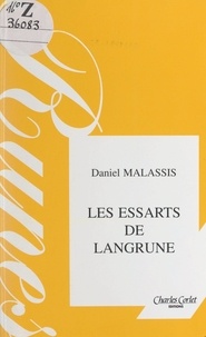 Daniel Malassis et Gilles Nadin - Les essarts de Langrune - Regards d'enfance à Saint-Aubin-sur-Mer, 1926-1940 : des Années folles à la Drôle de Guerre.