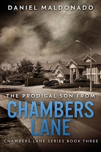 Daniel Maldonado - The Prodigal Son From Chambers Lane - Chambers Lane Series, #3.