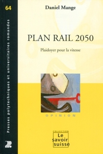 Plan Rail 2050. Plaidoyer pour la vitesse