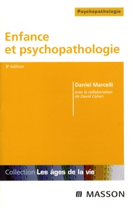 Daniel Marcelli - Enfance et psychopathologie.