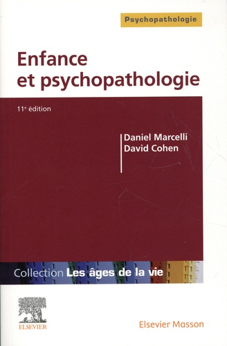 Daniel Marcelli et David Cohen - Enfance et psychopathologie.
