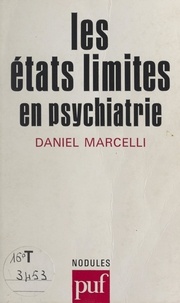 Daniel Marcelli et Yves Pélicier - Les états limites en psychiatrie - Borderlines.