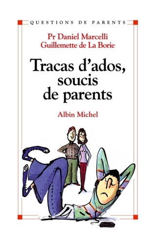 Tracas d'ados, soucis de parents